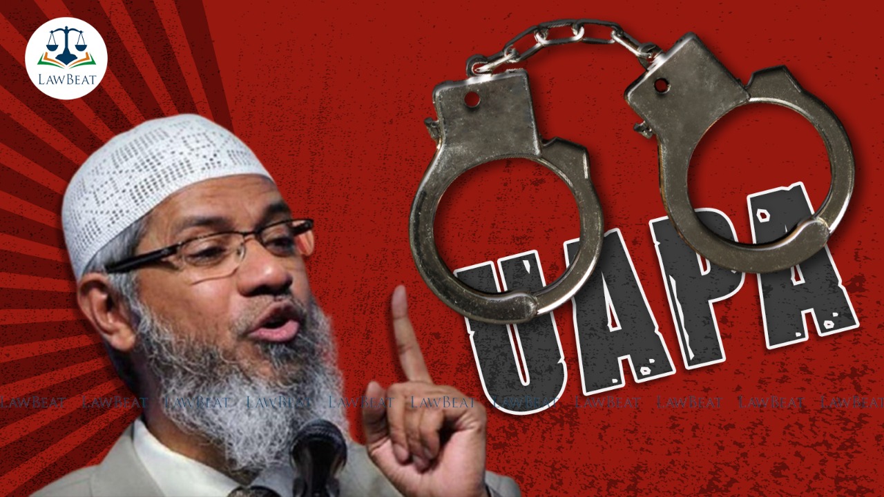 Is Zakir Naik’s ‘Islamic Research Foundation’ an “unlawful association”?: UAPA Tribunal to decide Is Zakir Naik’s ‘Islamic Research Foundation’ an “unlawful association”?: UAPA Tribunal to decide